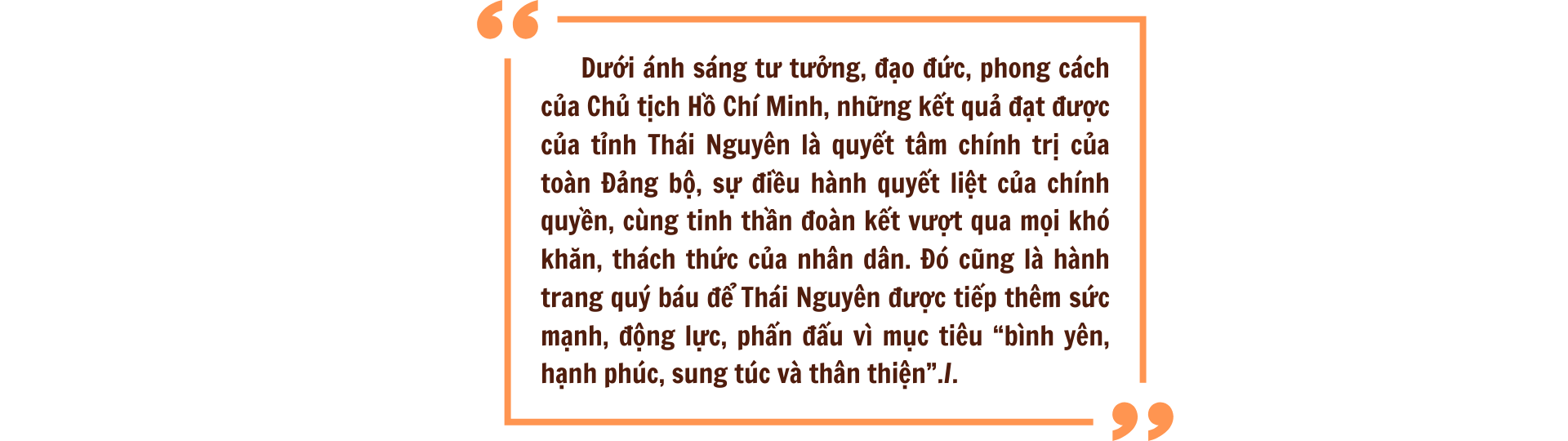 [Megastory] Thái Nguyên âm vang lời dạy của Người