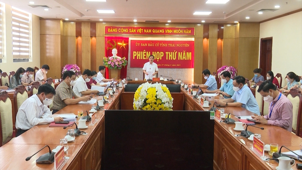 Ủy ban bầu cử tỉnh họp phiên thứ 5 Ủy ban bầu cử tỉnh họp phiên thứ 5