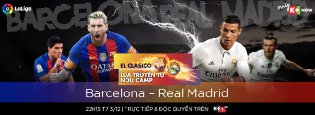 sieu kinh dien barcelona real madrid nou camp se don mua ban thang