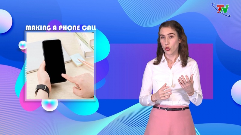 HỌC TIẾNG ANH QUA TRUYỀN HÌNH - TRÌNH ĐỘ GIAO TIẾP CƠ BẢN (BÀI 21)