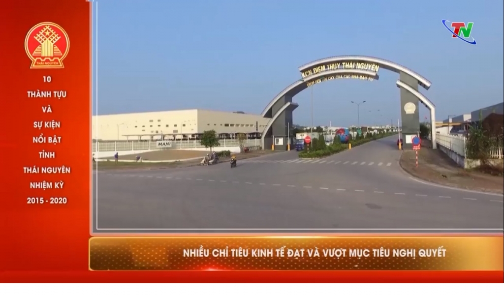 10 thành tựu và sự kiện nổi bật tỉnh Thái Nguyên nhiệm kỳ 2015 - 2020 10 thành tựu và sự kiện nổi bật tỉnh Thái Nguyên nhiệm kỳ 2015 2020