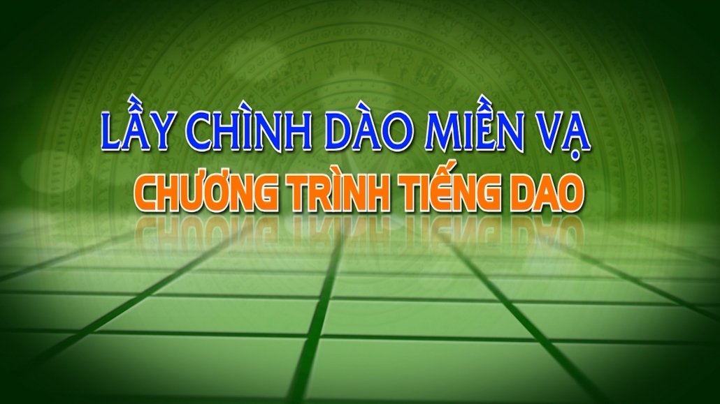 Chương trình Tiếng Dao ngày 11/11/2023