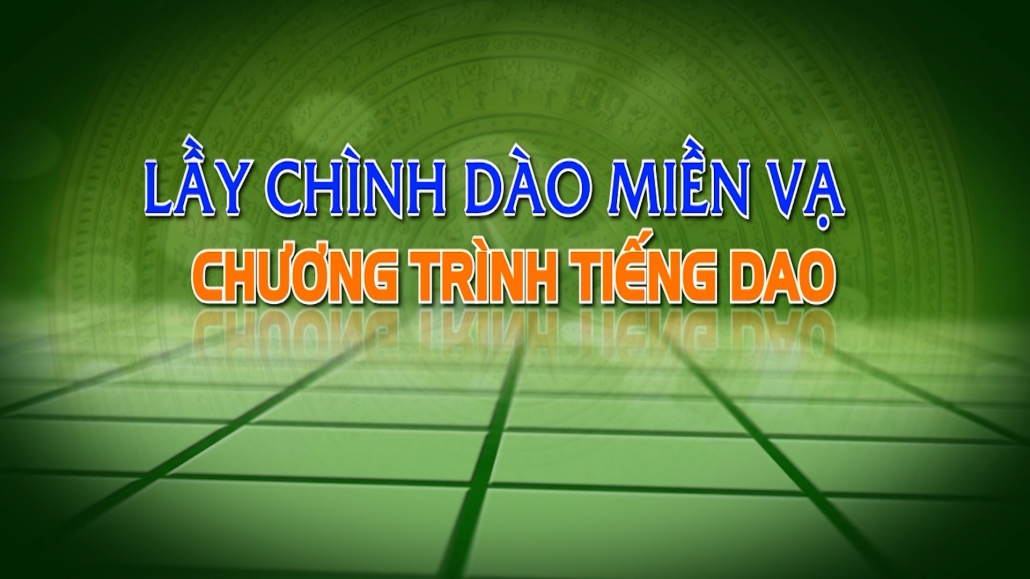 Chương trình Tiếng Dao ngày 23/11/2023