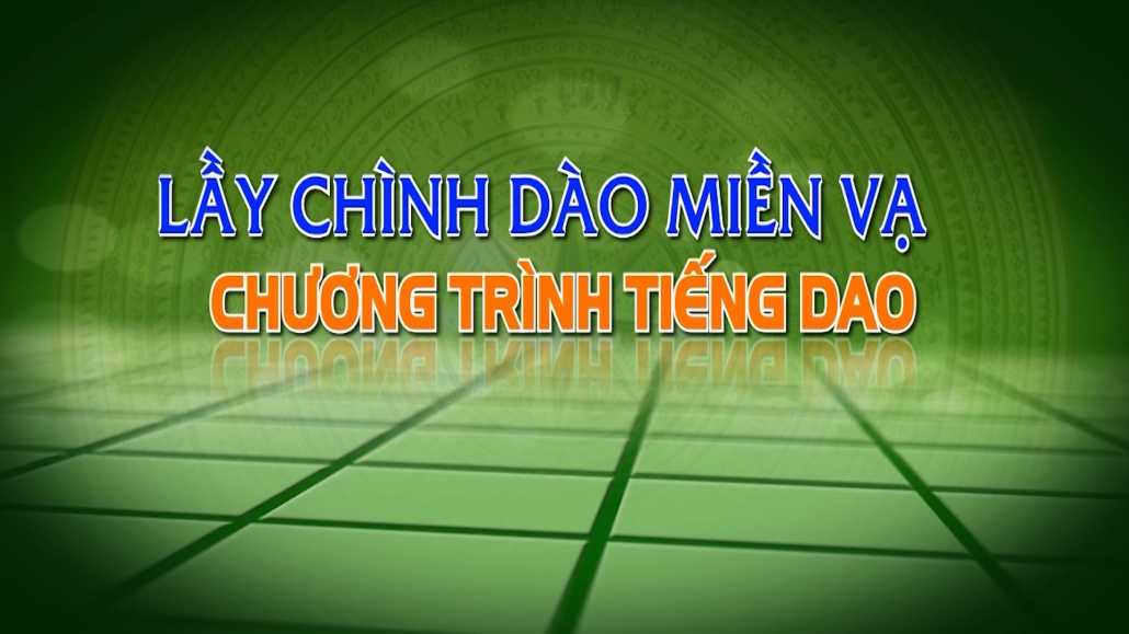 Chương trình Tiếng Dao ngày 18/1/2024