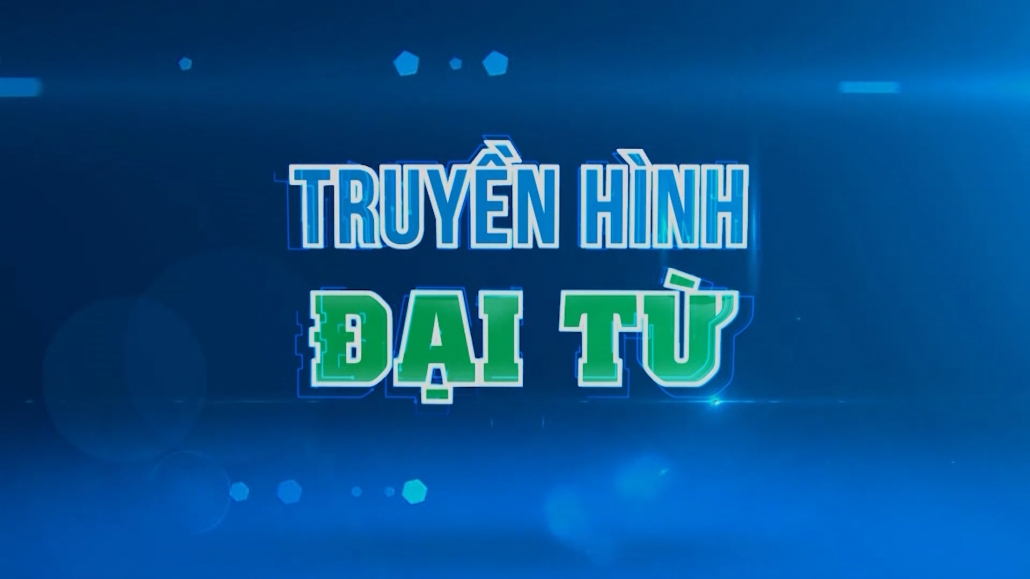 Truyền hình Đại Từ ngày 09/02/2024