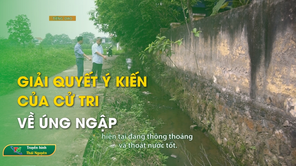 Giải quyết ý kiến của cử tri về úng ngập – Chương trình tiếng Dao 11/05/2024