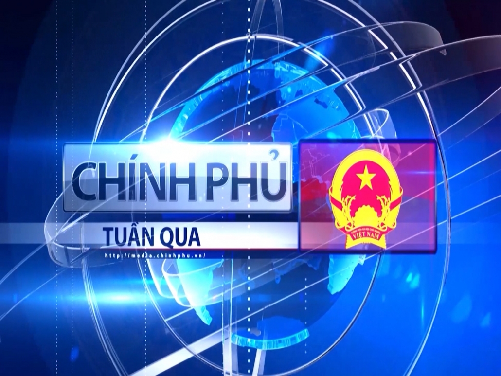 Bản tin Chính phủ tuần qua 27/5/2024