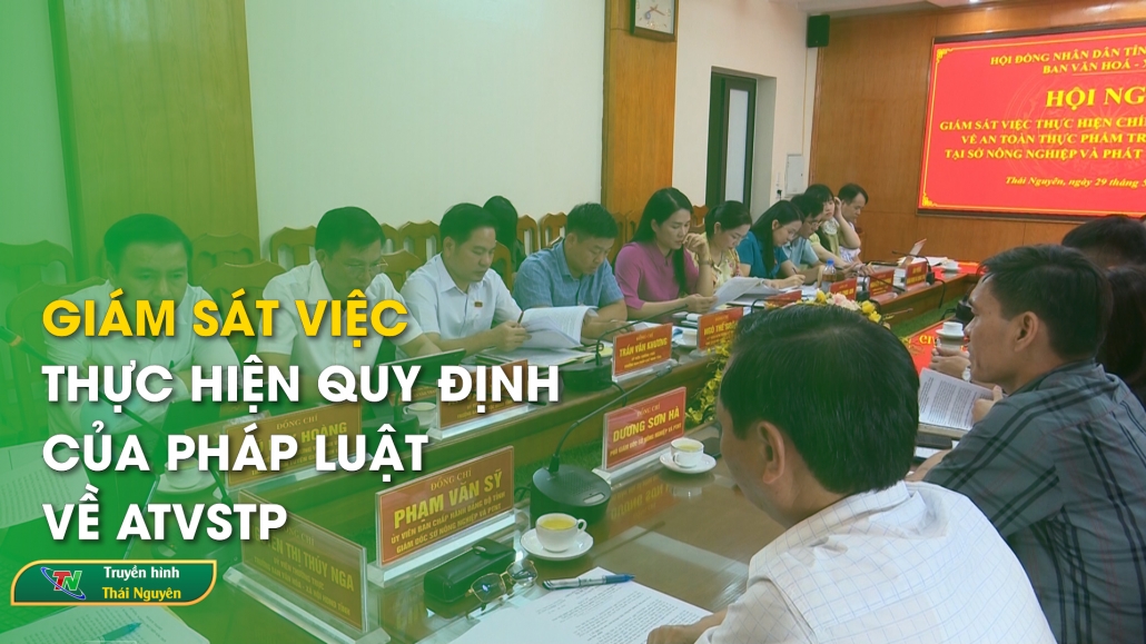 Giám sát việc thực hiện quy định của pháp luật về ATVSTP