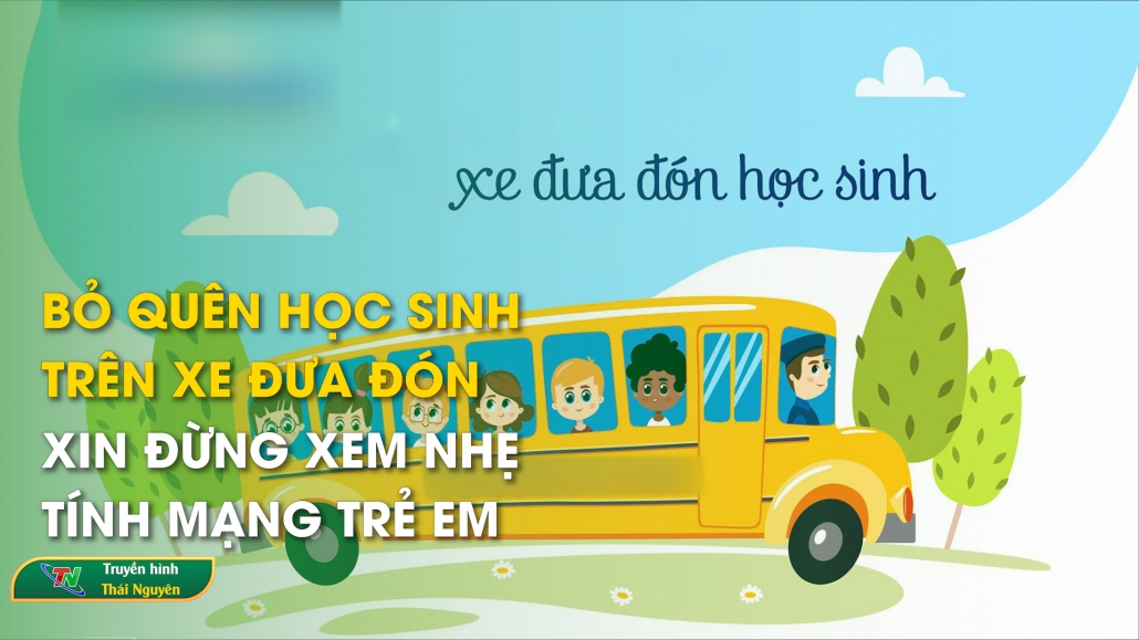 Bỏ quên học sinh trên xe đưa đón: Xin đừng xem nhẹ tính mạng trẻ em – Bản tin Trong nước quốc tế 31/5/2024