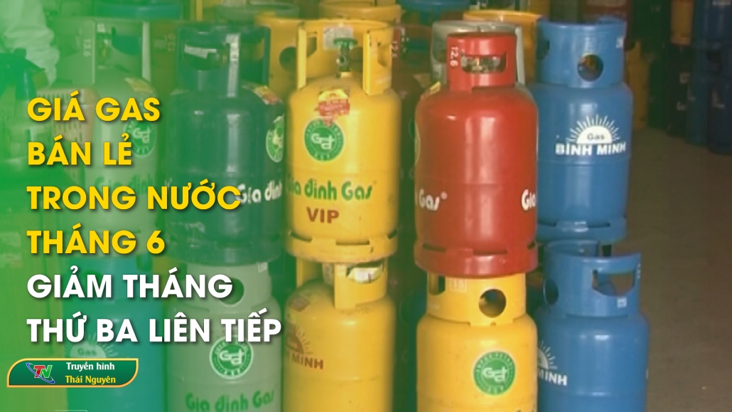 Giá gas bán lẻ trong nước tháng 6 giảm tháng thứ ba liên tiếp | Tin tức tổng hợp ngày 1/6/2024