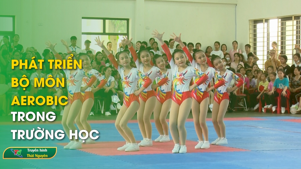 Phát triển bộ môn Aerobic trong trường học