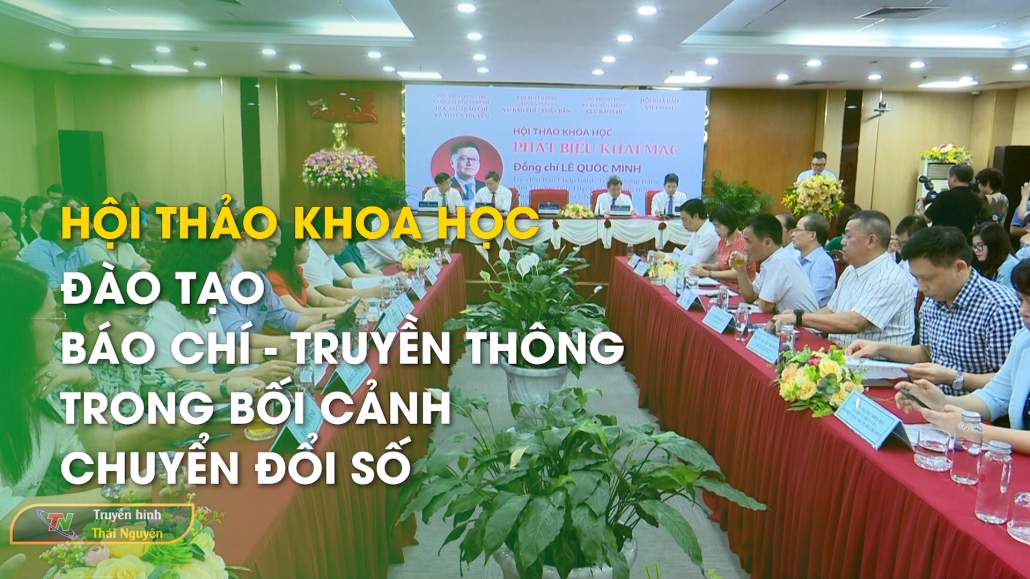 Hội thảo khoa học đào tạo báo chí – truyền thông trong bối cảnh chuyển đổi số