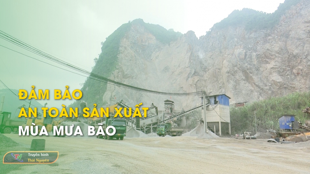 Đảm bảo an toàn sản xuất mùa mưa bão