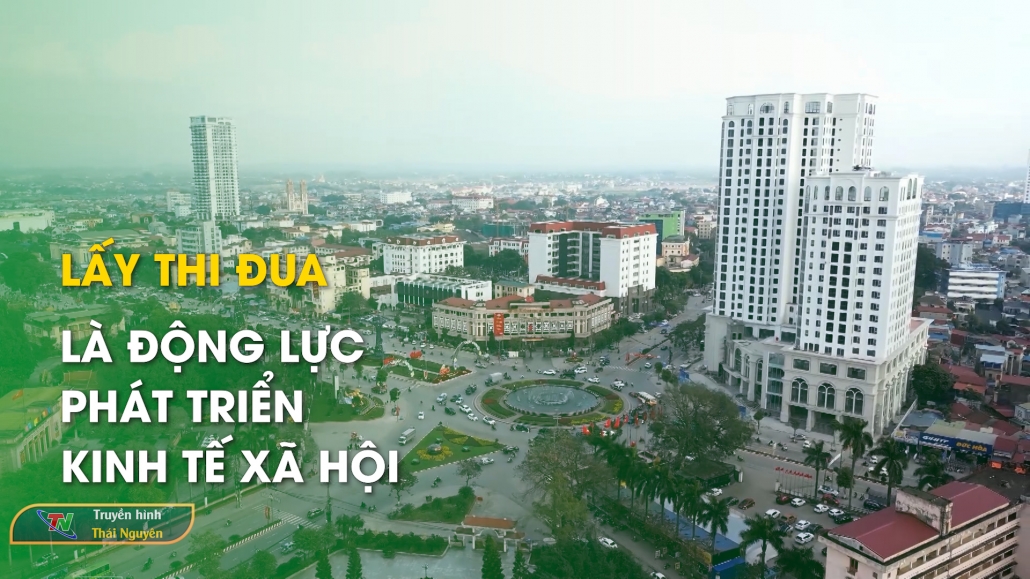 Lấy thi đua là động lực phát triển kinh tế xã hội