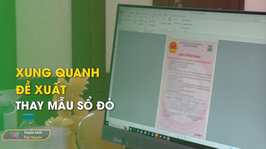 Xung quanh đề xuất thay mẫu sổ đỏ - Bản tin Bất động sản 15/6/2024