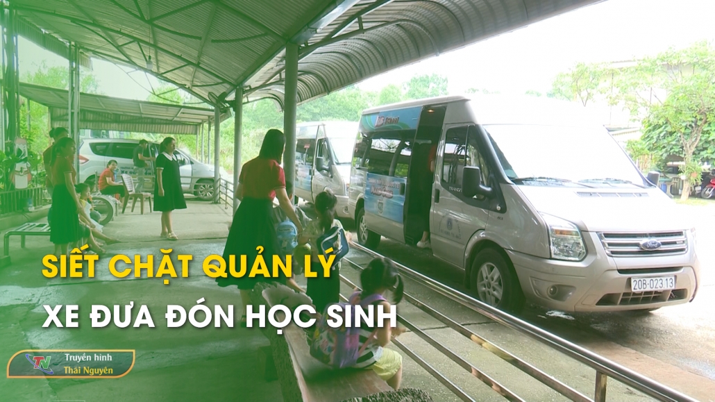 Siết chặt quản lý xe đưa đón học sinh