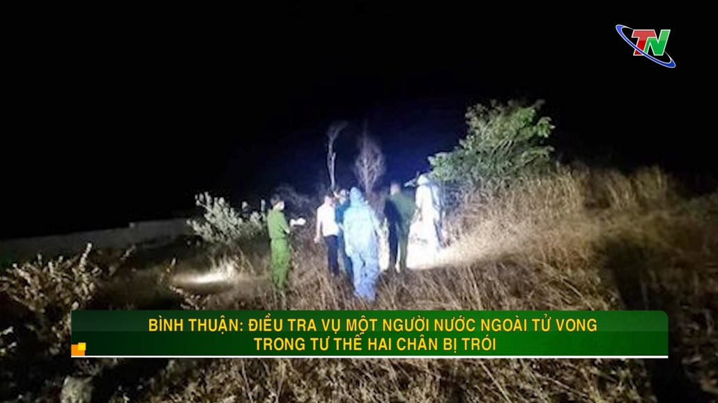 Bình Thuận: Điều tra vụ một người nước ngoài tử vong trong tư thế hai chân bị trói